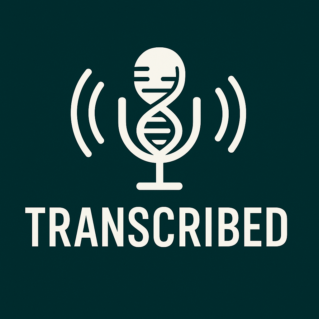 Transcribed Podcast